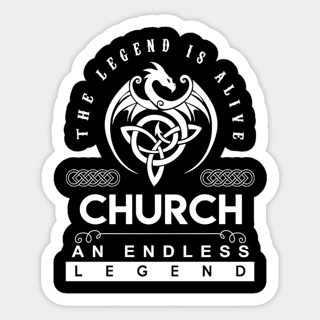 Church Name T Shirt - The Legend Is Alive - Church An Endless Legend Dragon Gift Item Sticker by riogarwinorganiza